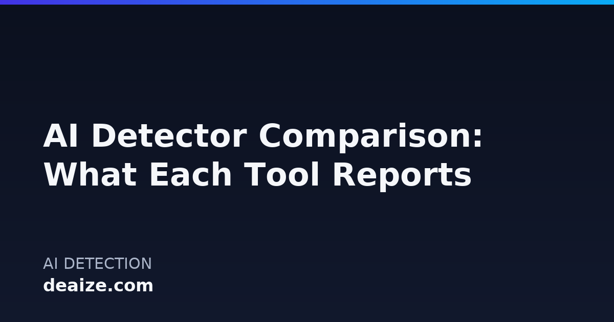 AI Detector Comparison: What Each Tool Reports