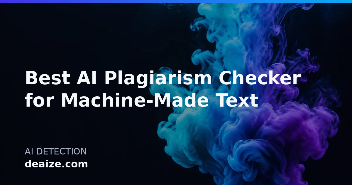 Best AI Plagiarism Checker for Machine-Made Text
