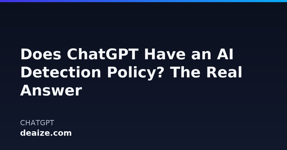 Does ChatGPT Have an AI Detection Policy? The Real Answer
