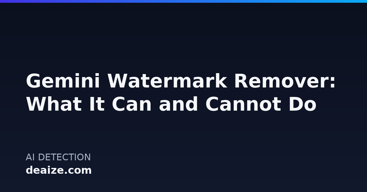 Gemini Watermark Remover: What It Can and Cannot Do