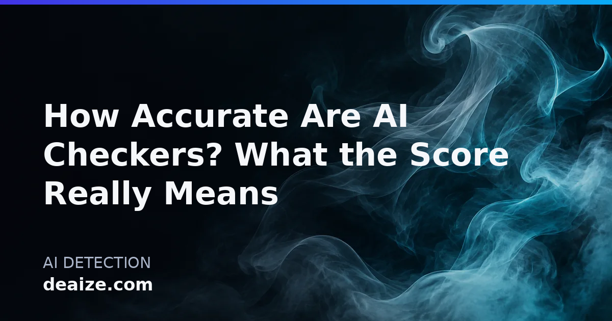 How Accurate Are AI Checkers? What the Score Really Means