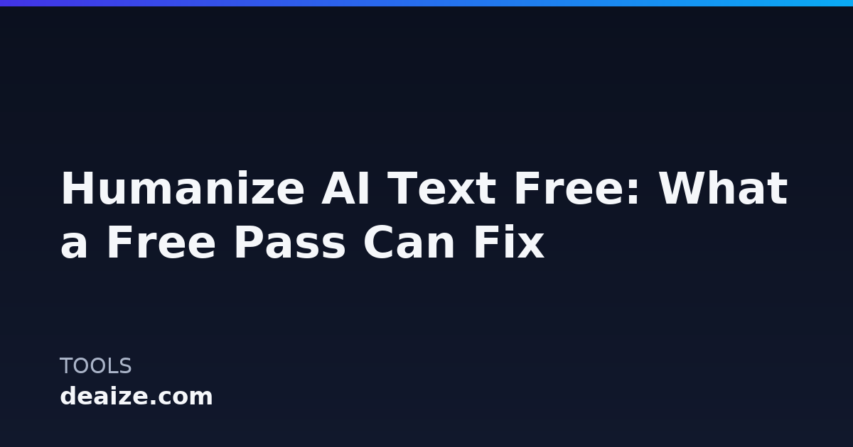 Humanize AI Text Free: Limits and a Useful Trial