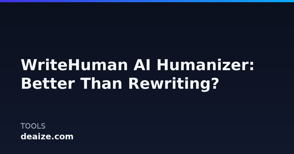 WriteHuman AI Humanizer: Better Than Rewriting?